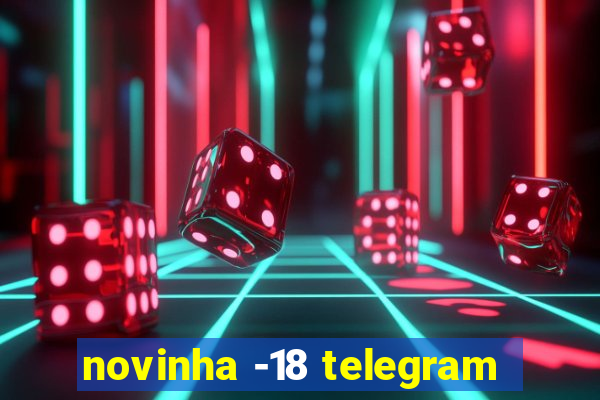 novinha -18 telegram