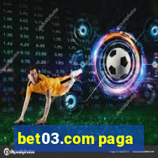 bet03.com paga