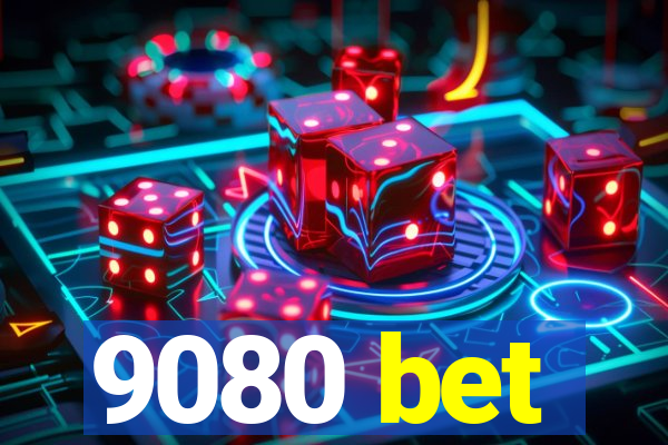 9080 bet