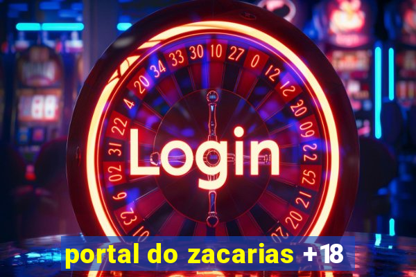 portal do zacarias +18