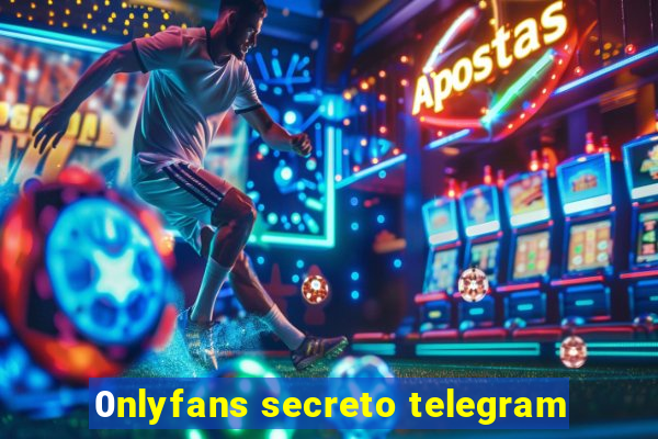 0nlyfans secreto telegram