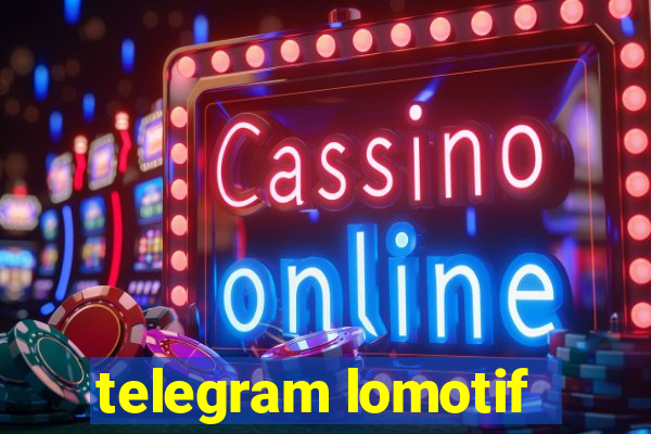 telegram lomotif