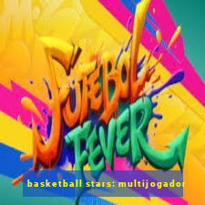 basketball stars: multijogador