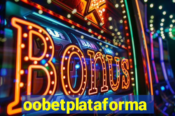 oobetplataforma