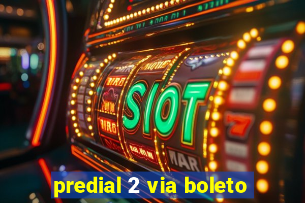 predial 2 via boleto