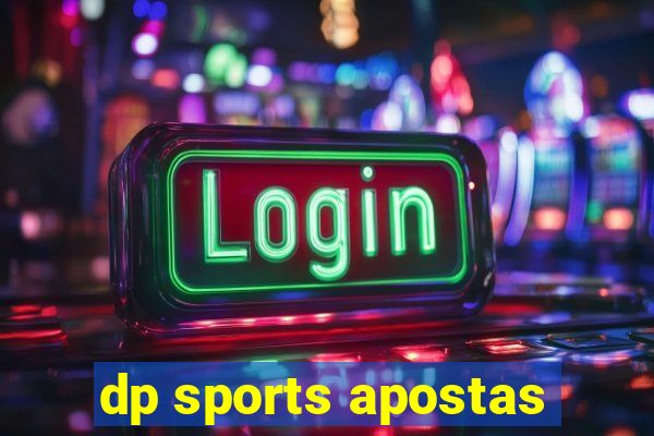 dp sports apostas