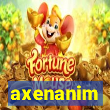 axenanim