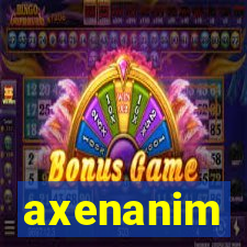 axenanim