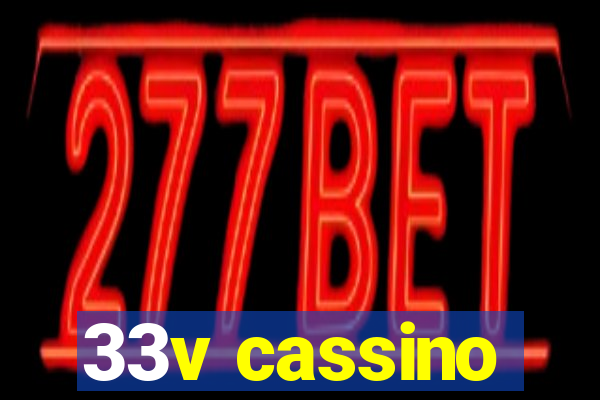 33v cassino