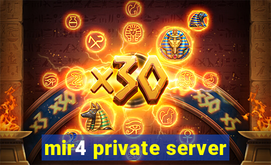 mir4 private server