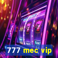 777 mec vip