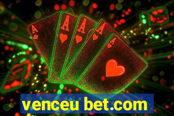 venceu bet.com