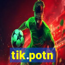 tik.potn