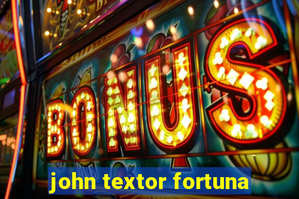 john textor fortuna