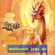 multicanal jogo ao vivo fans