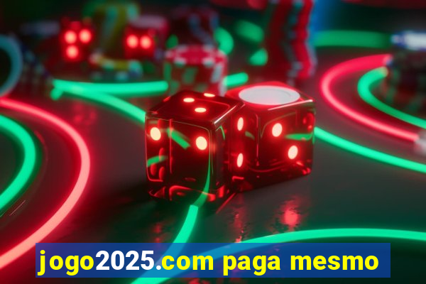 jogo2025.com paga mesmo