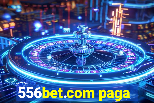 556bet.com paga