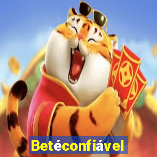 Betéconfiável