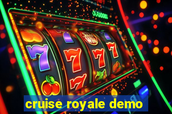 cruise royale demo