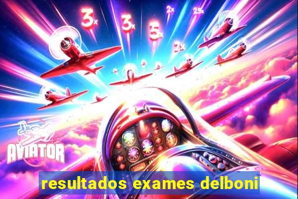 resultados exames delboni