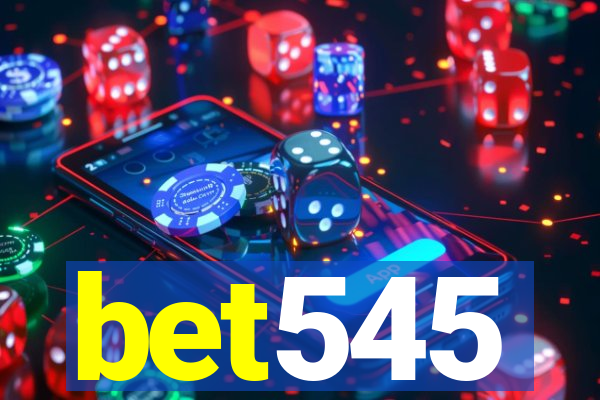 bet545