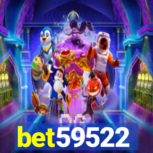 bet59522