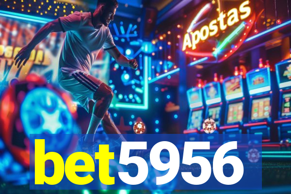 bet5956