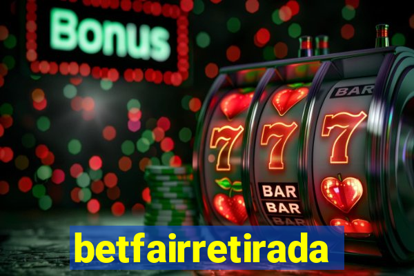 betfairretirada