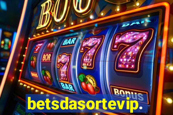 betsdasortevip.com