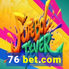 76 bet.com