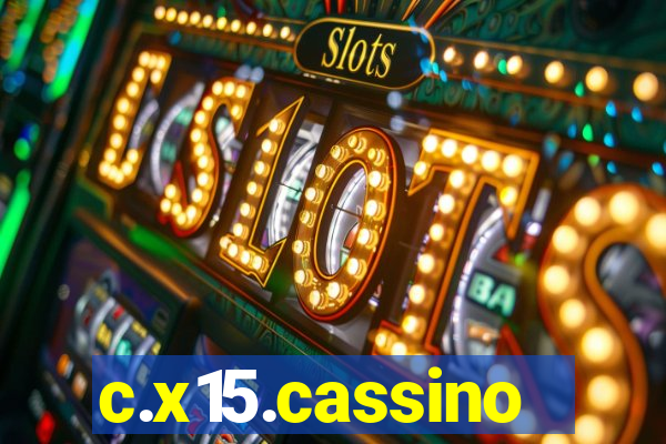 c.x15.cassino