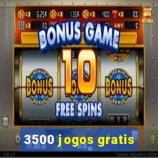 3500 jogos gratis