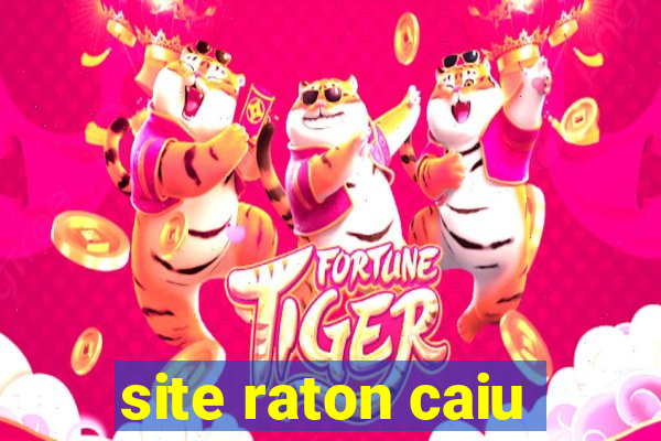 site raton caiu