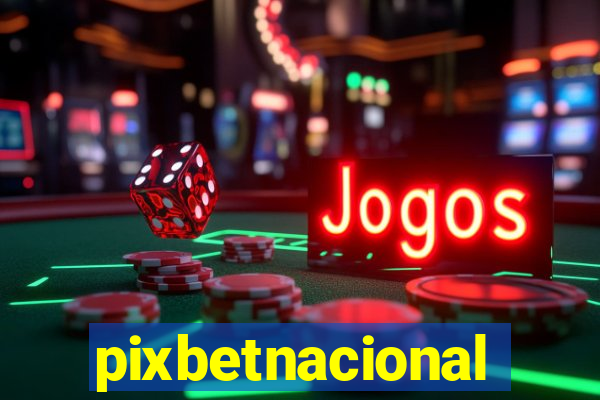 pixbetnacional