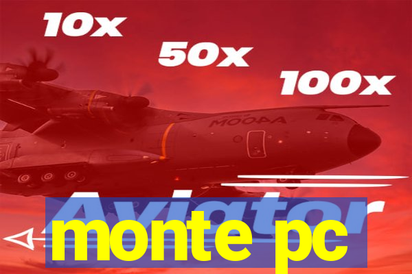 monte pc