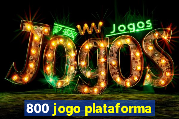 800 jogo plataforma