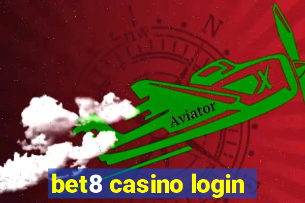 bet8 casino login