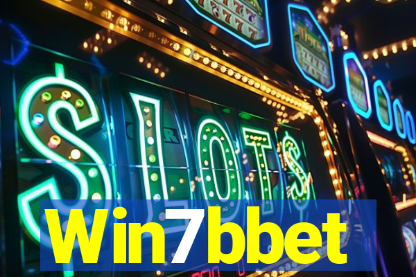 Win7bbet