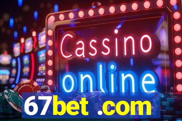 67bet .com