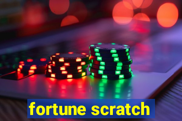 fortune scratch