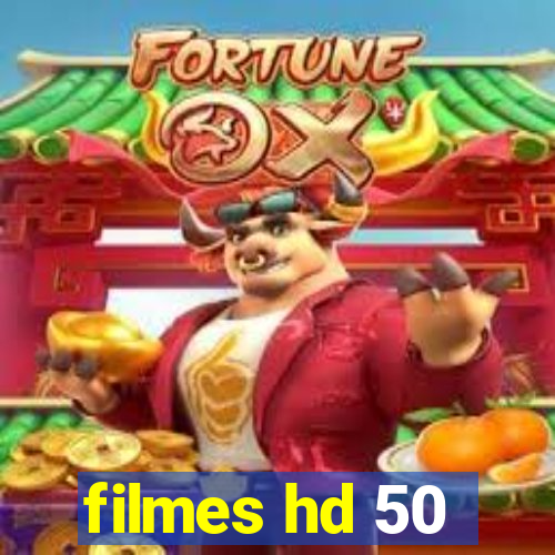 filmes hd 50