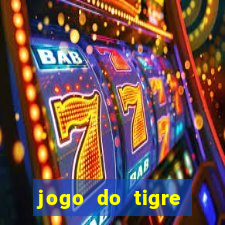 jogo do tigre ganha dinheiro mesmo