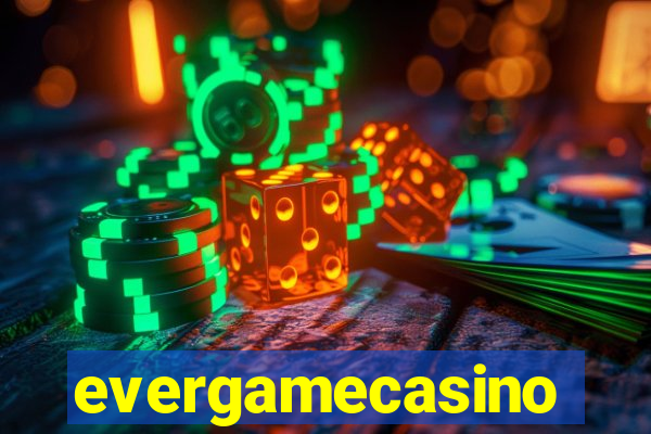 evergamecasino