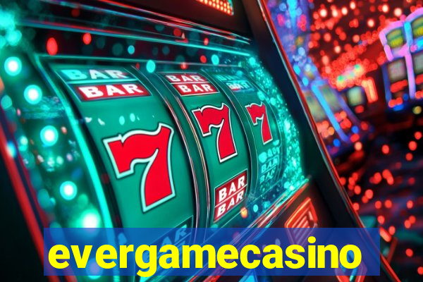 evergamecasino