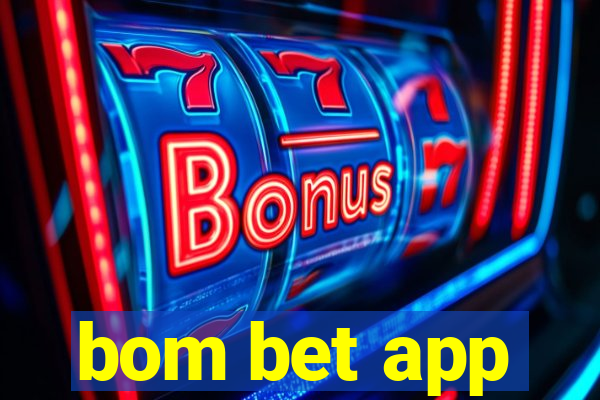 bom bet app