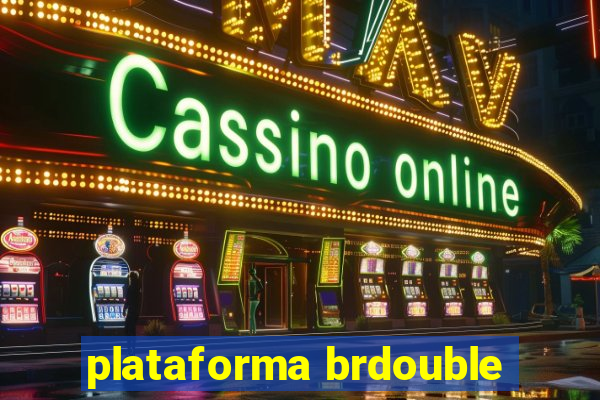 plataforma brdouble