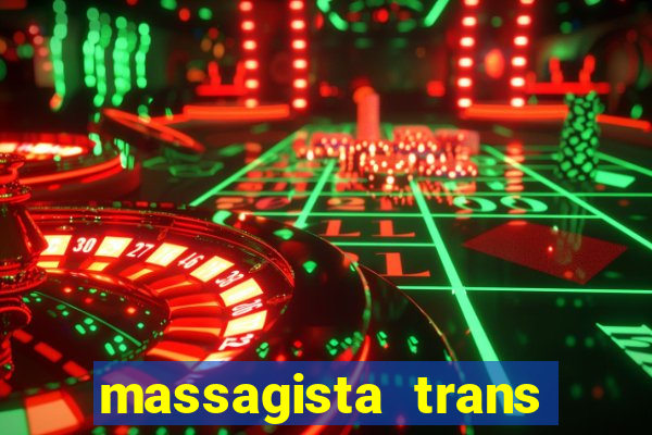 massagista trans são paulo