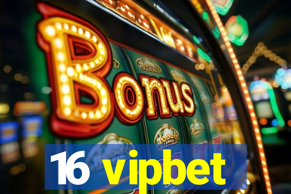 16 vipbet