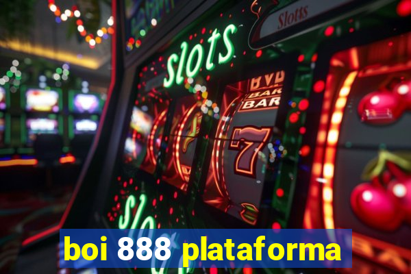 boi 888 plataforma