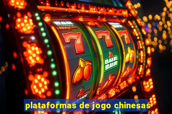 plataformas de jogo chinesas